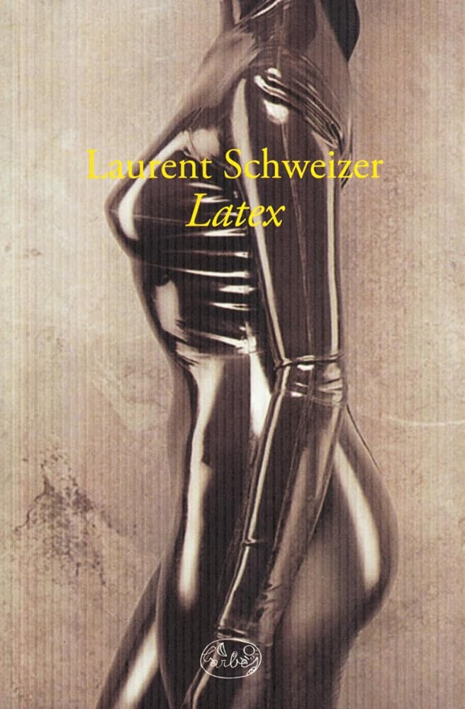 SCHWEIZER, LAURENT. - LATEX. - cover image