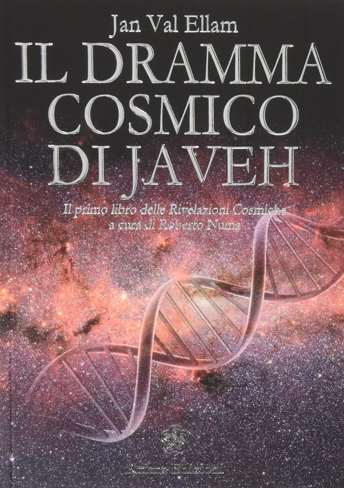 Il dramma cosmico di Javeh. Il primo libro delle «rivelazioni cosmiche» cover image