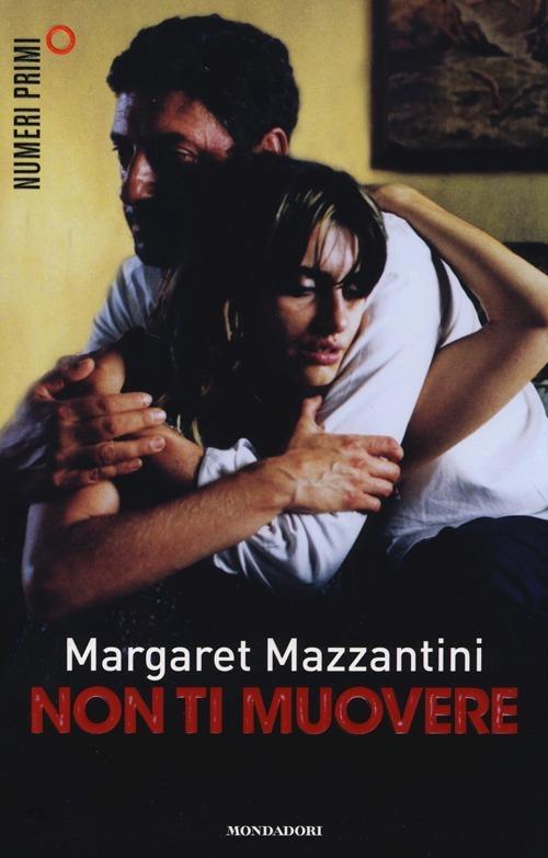 Non ti muovere - Margaret Mazzantini