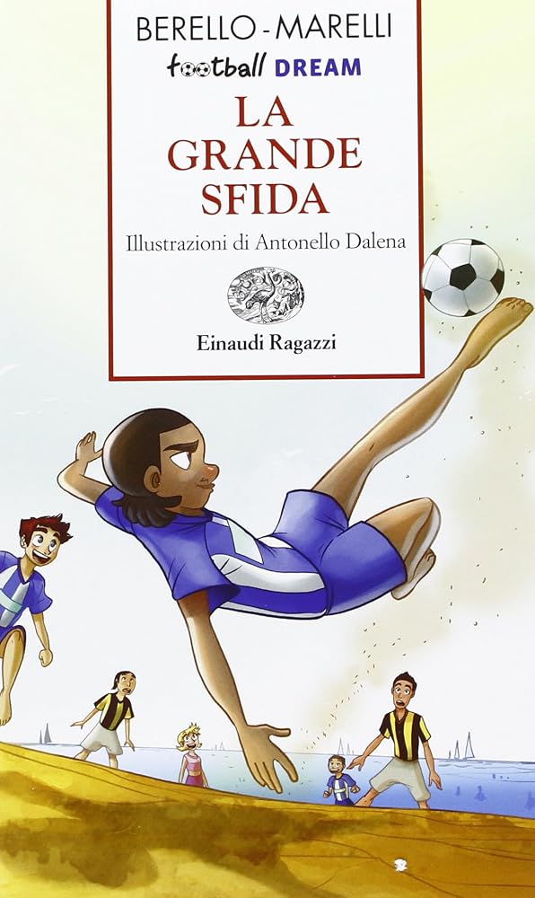 La grande sfida. Football dream cover image