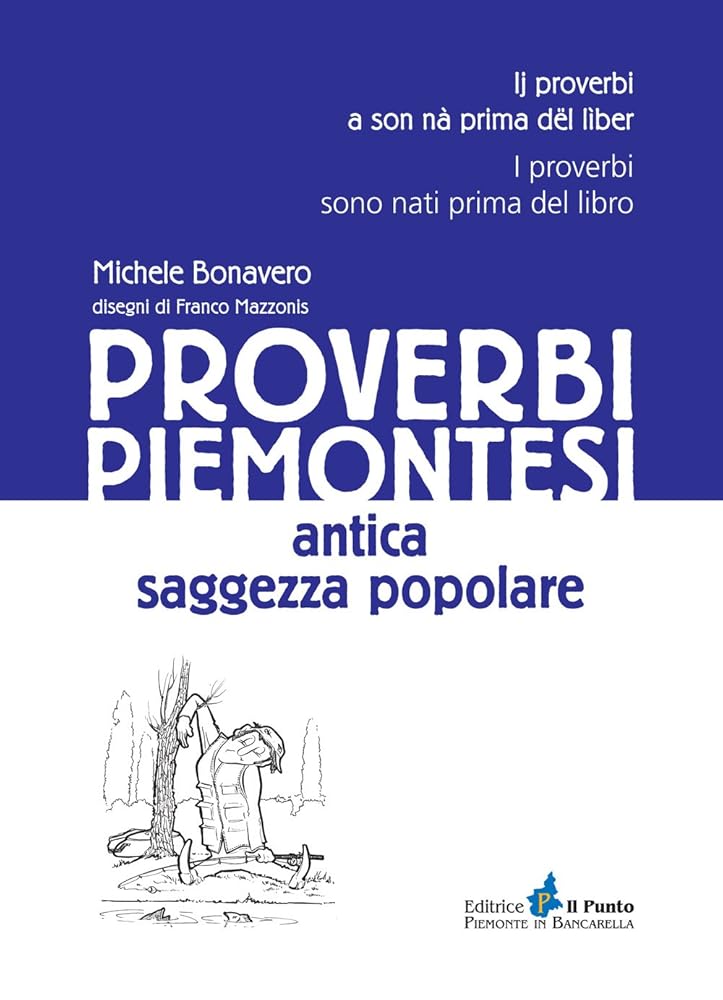 Proverbi piemontesi. Antica saggezza popolare cover image