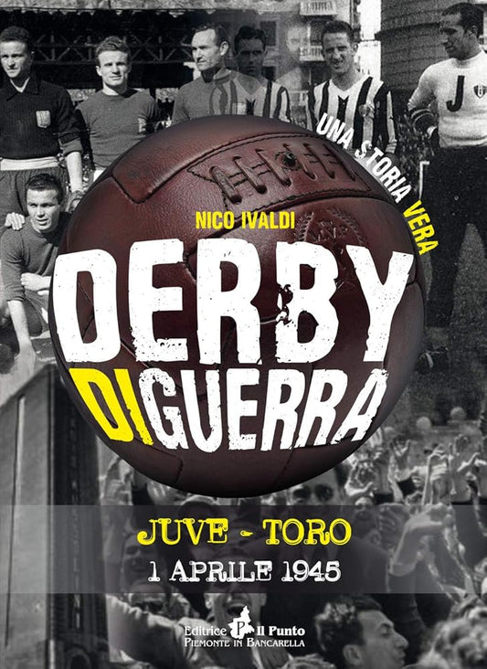 Derby di guerra Juve-Toro 1 aprile 1945 cover image