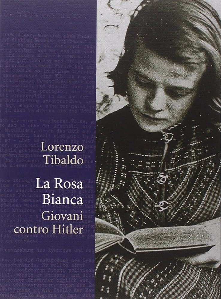 La Rosa Bianca. Giovani contro Hitler cover image