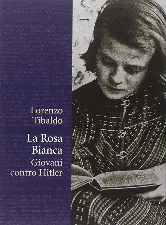 La Rosa Bianca. Giovani contro Hitler cover image