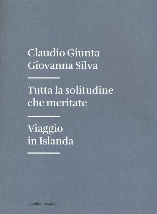 Tutta la solitudine che meritate. Viaggi cover image