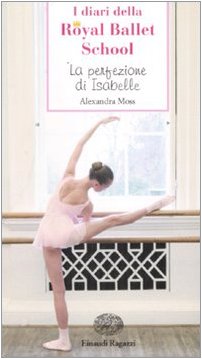 La perfezione di Isabelle. I diari della Royal Ballet School cover image
