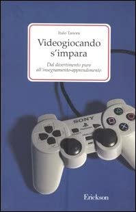 Videogiocando s'impara. Dal divertimento puro all'insegnamento-apprendimento. cover image