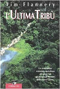 L'ultima tribù - Tim Flannery (Corbaccio) [2000] cover image