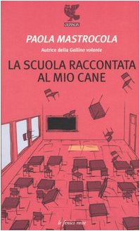 La scuola raccontata al mio cane cover image