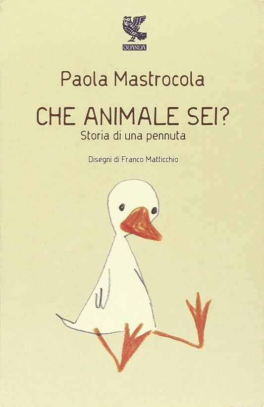 Che Animale Sei? Storia Di Una Pennuta cover image