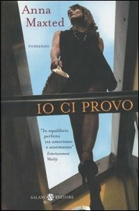 Io ci provo - Anna Maxted