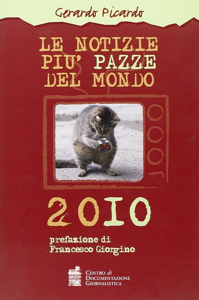 Le notizie più pazze del mondo 2010 cover image