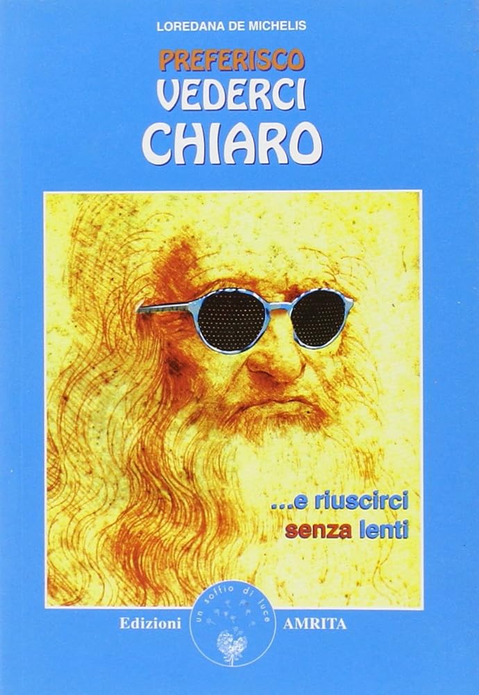 Preferisco vederci chiaro... e riuscirci senza occhiali cover image