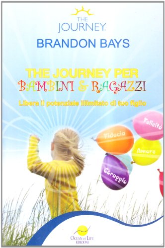 The Journey� per bambini e ragazzi. Libera il potenziale illimitato di tuo figlio cover image