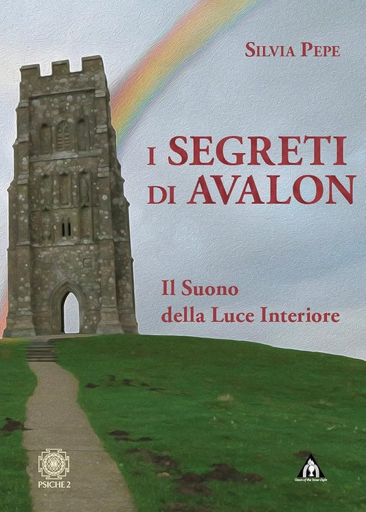 I segreti di Avalon. Il suono della luce interiore cover image