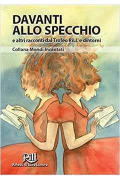 Davanti allo specchio e altri racconti dal trofeo RiLL e dintorni cover image