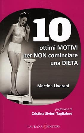 10 ottimi motivi per non cominciare una dieta cover image