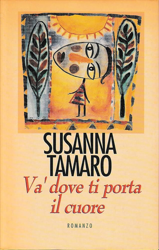 Va' dove ti porta il cuore - Susanna Tamaro