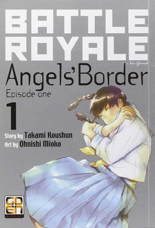 Battle Royale Angels'Border serie completa - Takami Koushun, Ohnishi Mioko