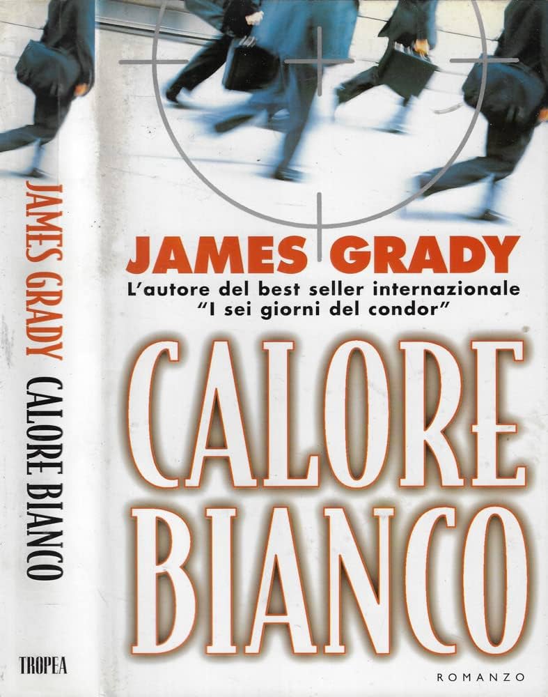 Calore bianco - James Grady