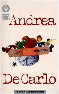 Nel momento - Andrea De Carlo