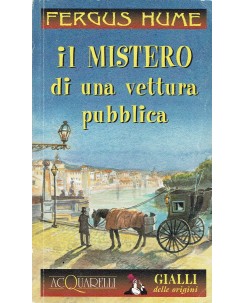 Il mistero di una vettura pubblica -  Fergus W. Hume