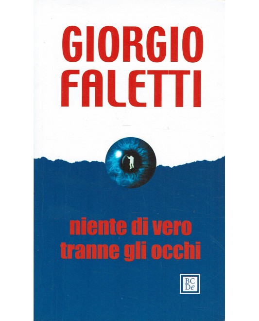 Niente di vero tranne gli occhi - Giorgio Faletti