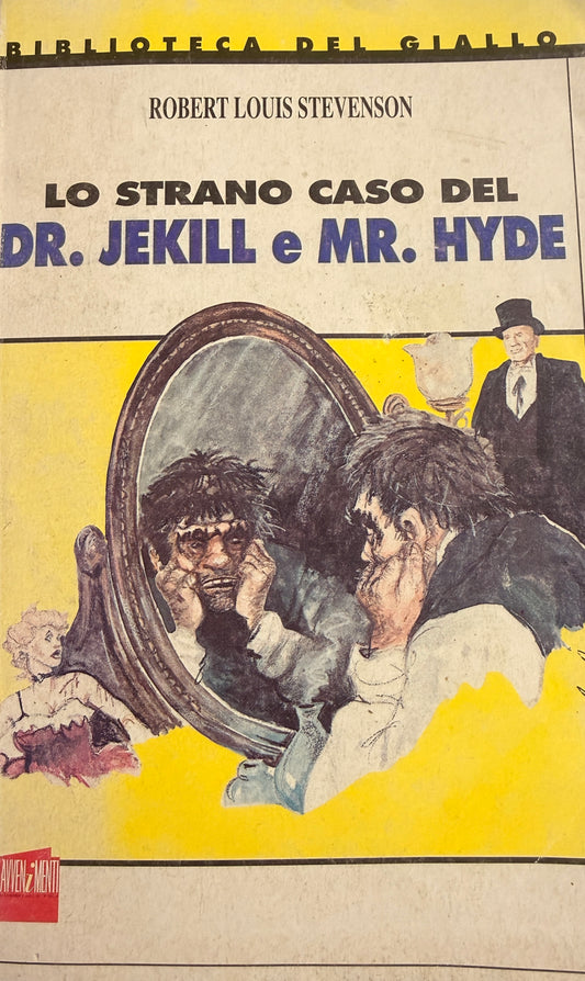 Lo strano caso del Dr. Jekyll e Sig. Hyde - Robert Louis Stevenson