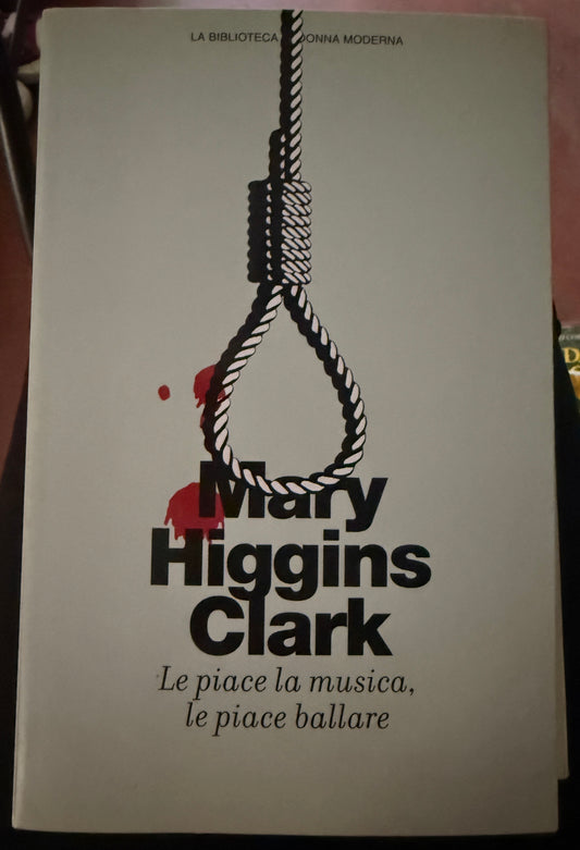 Le piace la musica, le piace ballare - Mary Higgins Clark