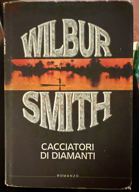 Cacciatori di diamanti - Wilbur Smith