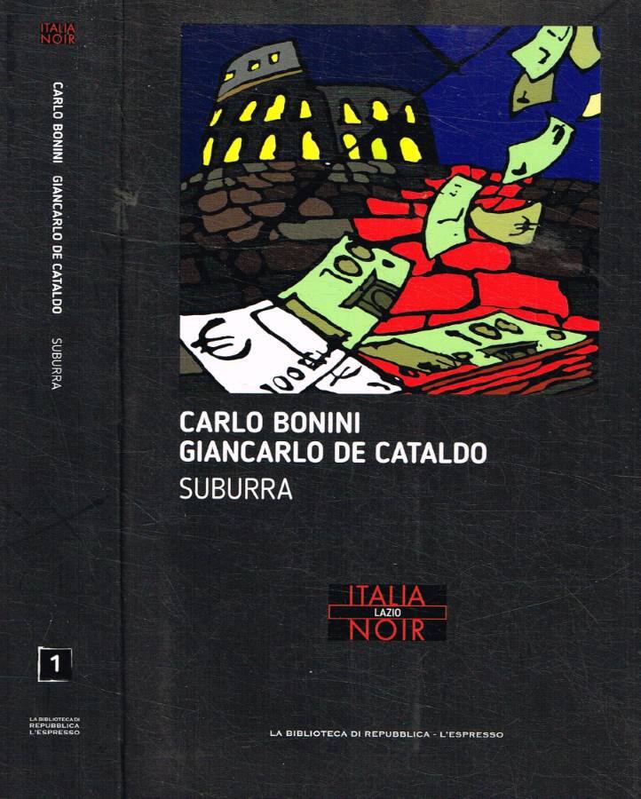 Suburra - Carlo Bonini Giancarlo De Cataldo