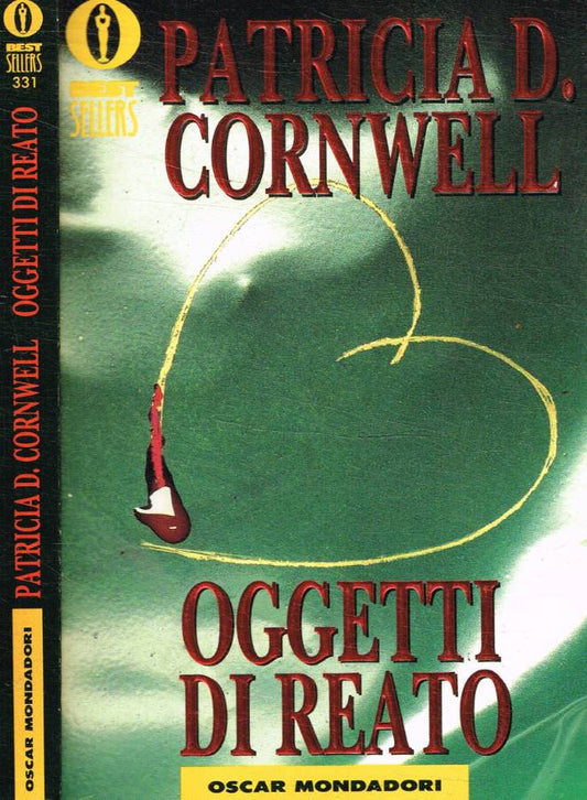Oggetti Di Reato - Patricia D. Cornwell