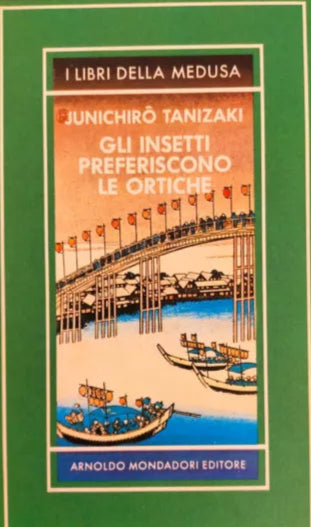 Gli insetti preferiscono le ortiche - Junichirō Tanizaki