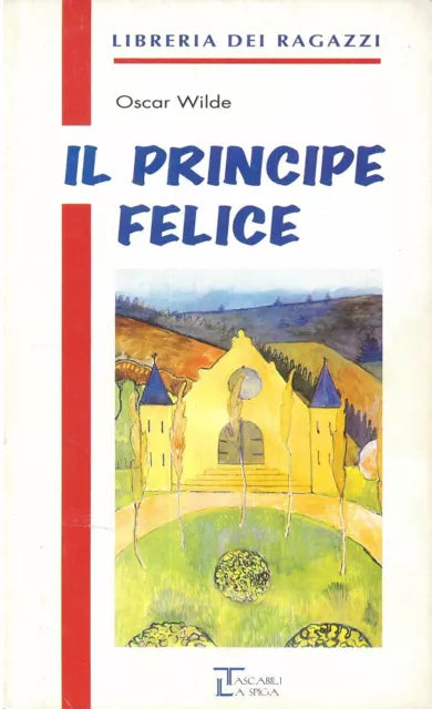 Il Principe Felice - Oscar Wilde