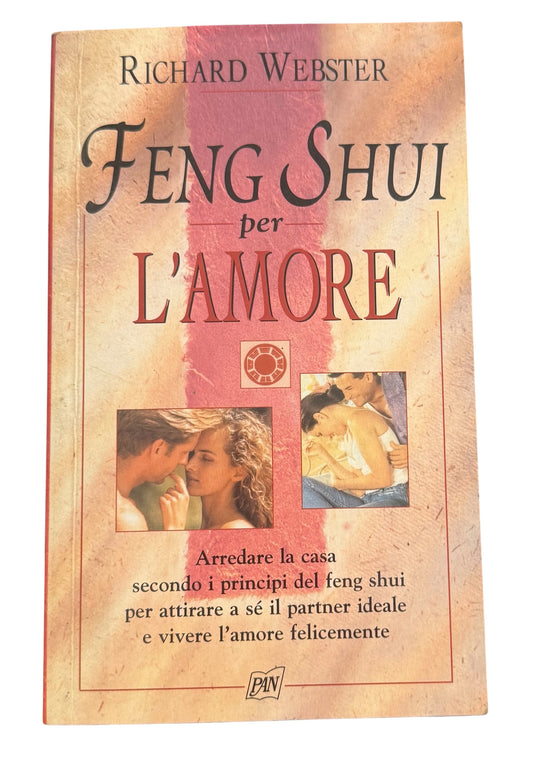 Feng Shui per l'amore - Richard Webster