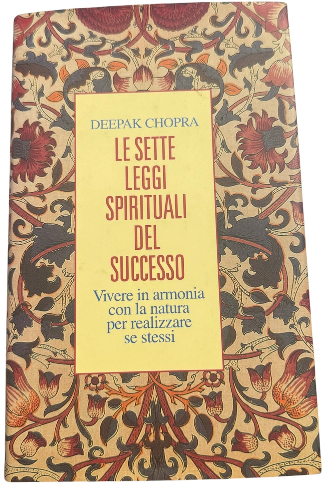 Le sette leggi spirituali del successo - Deepak Chopra
