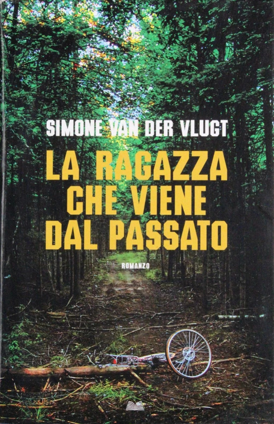 La ragazza che viene dal passato - Simone Van Der Vlugt