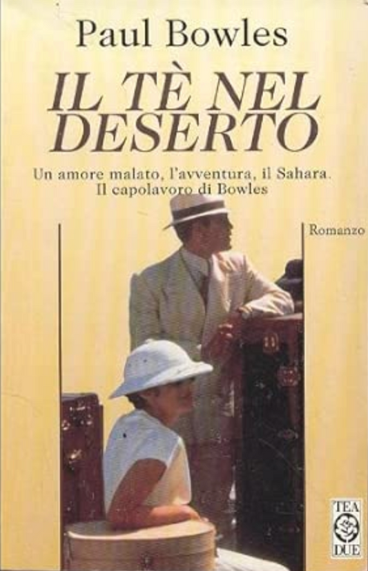 Il tè nel deserto - Paul Bowles