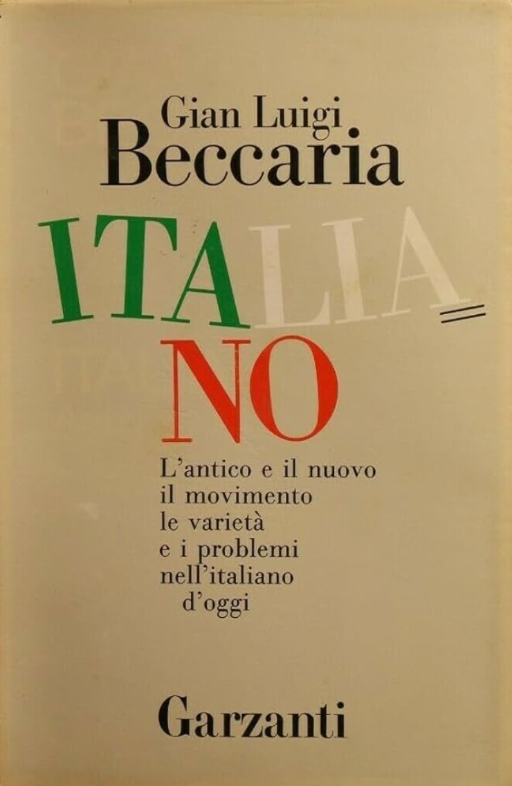 Italiano, antico e nuovo -  Gian Luigi Beccaria