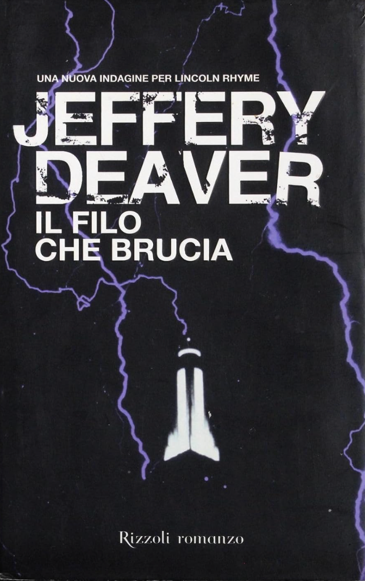 Il filo che brucia - Jeffery Deaver