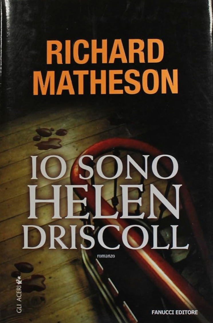 Io sono Helen Driscoll - Richard Matheson