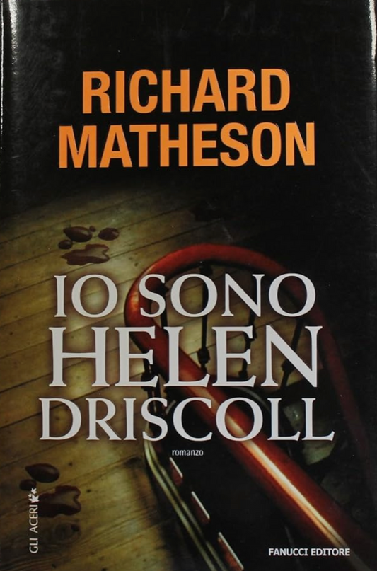 Io sono Helen Driscoll - Richard Matheson