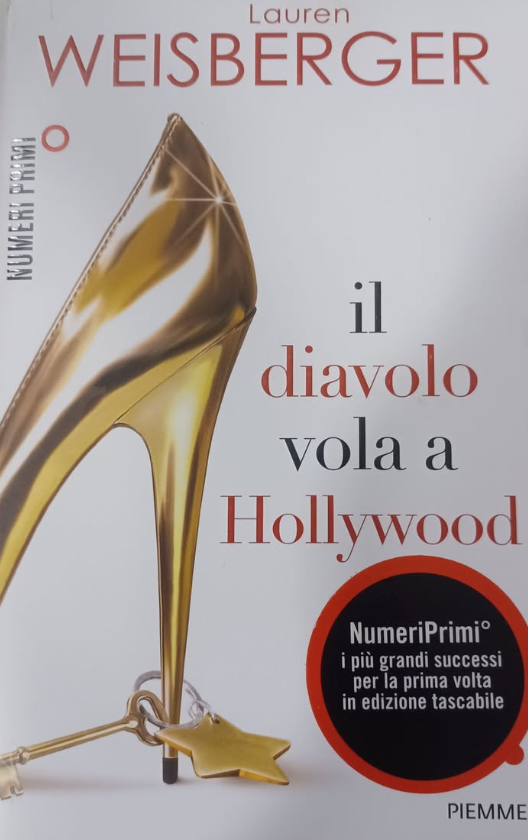 Il diavolo vola a Hollywood - Lauren Weisberger