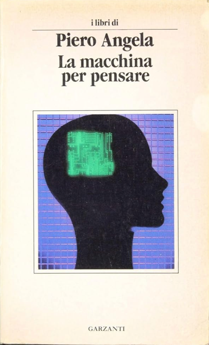 La macchina per pensare - Piero Angela