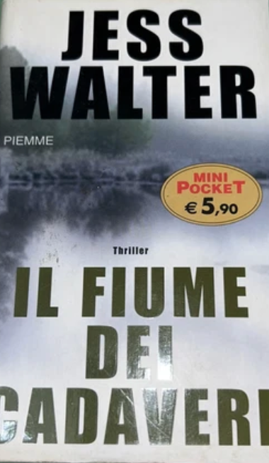 Il fiume dei cadaveri - Jess Walter