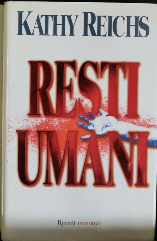 Resti umani - Kathy Reichs