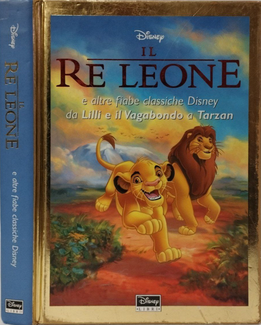 Il Re Leone e altre fiabe classiche Disney