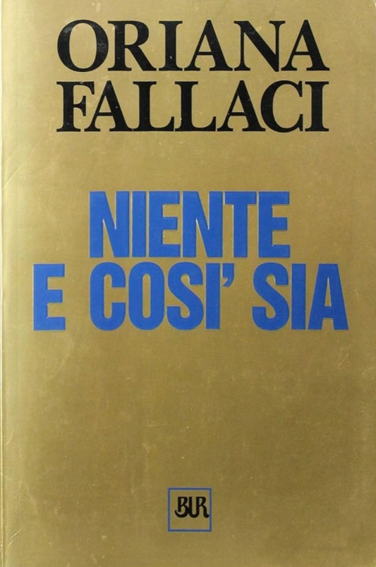 Niente e così sia - Oriana Fallaci