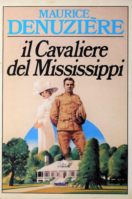 Il cavaliere del Mississippi - Maurice Denuzière