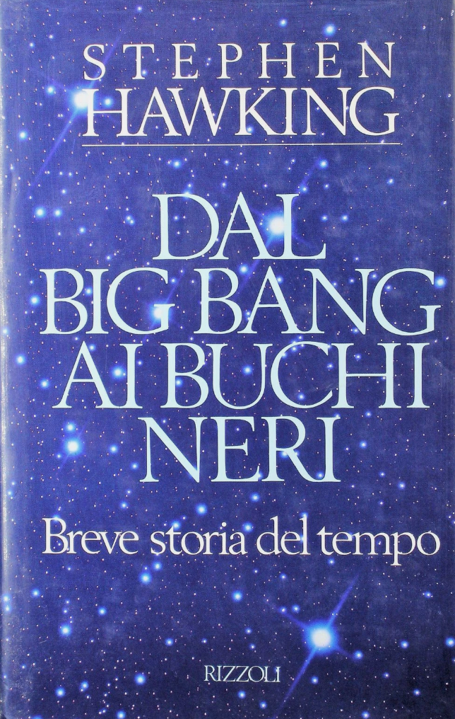 Dal Big Bang ai buchi neri - Stephen W. Hawking